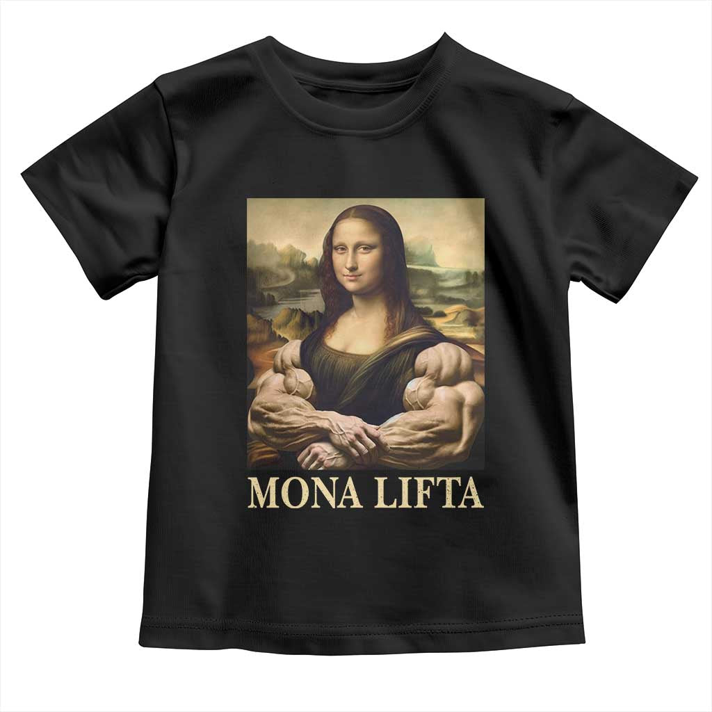 Funny Mona Lifta Muscle Mona Lisa Bodybuilding Fitness Gym Lover Toddler T Shirt - Wonder Print Shop