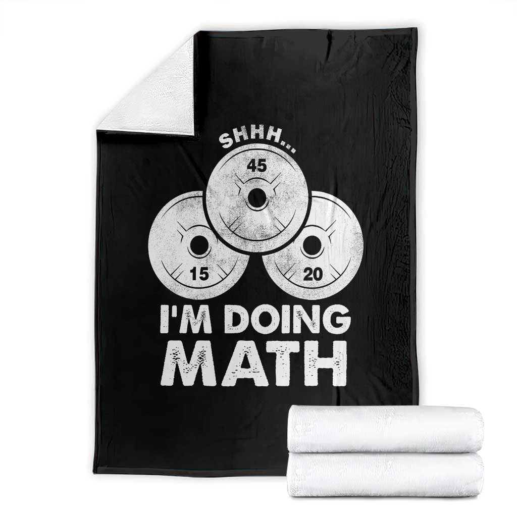 Funny Shhh I Am Doing Math Weightlifting Workout Training Throw Blanket - Wonder Print Shop