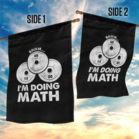 Funny Shhh I Am Doing Math Weightlifting Workout Training Garden Flag - Wonder Print Shop