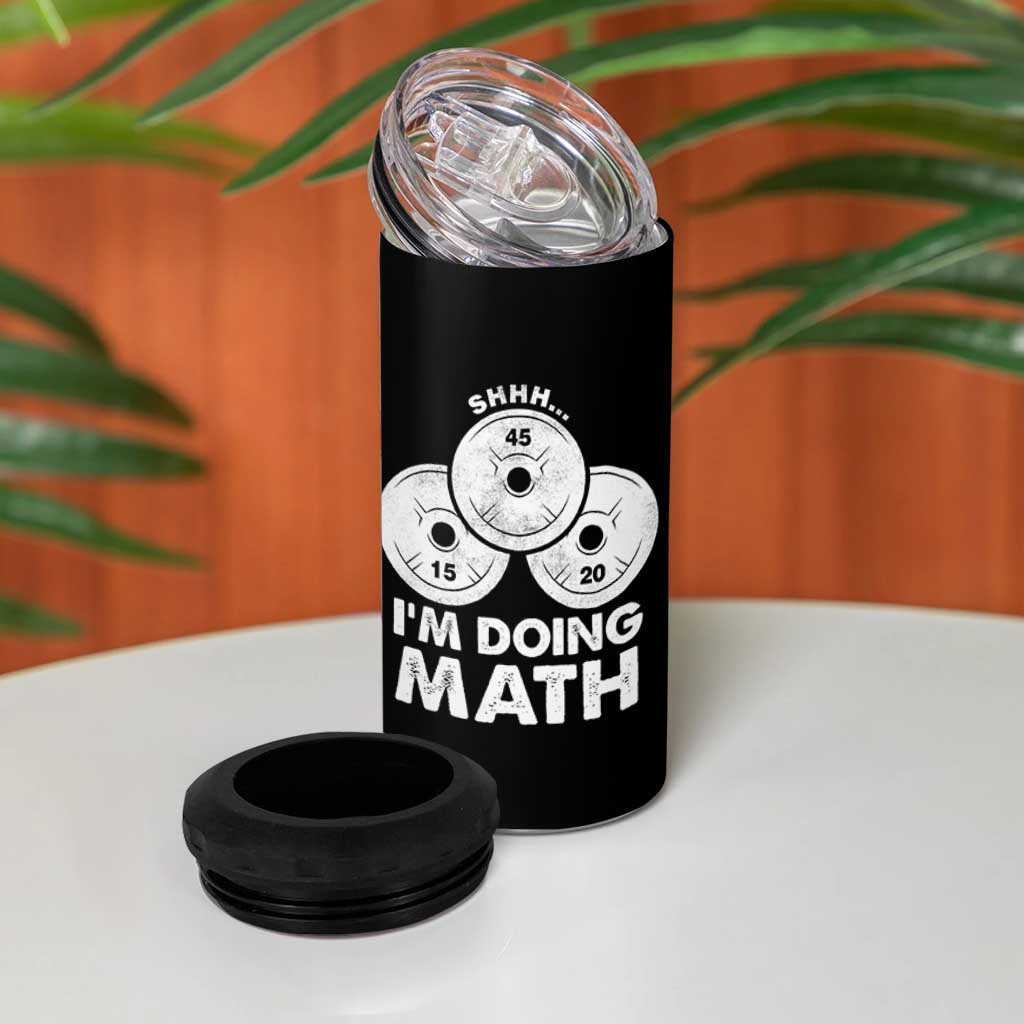 Funny Shhh I Am Doing Math Weightlifting Workout Training 4 in 1 Can Cooler Tumbler - Wonder Print Shop