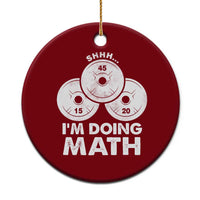 Funny Shhh I Am Doing Math Weightlifting Workout Training Ceramic Ornament - Wonder Print Shop