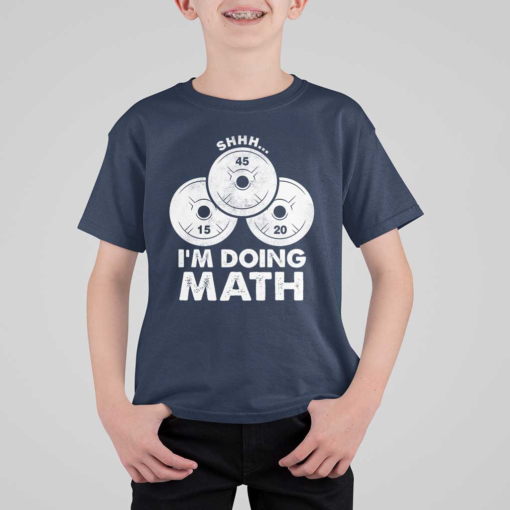 Funny Shhh I Am Doing Math Weightlifting Workout Training T Shirt For Kid - Wonder Print Shop