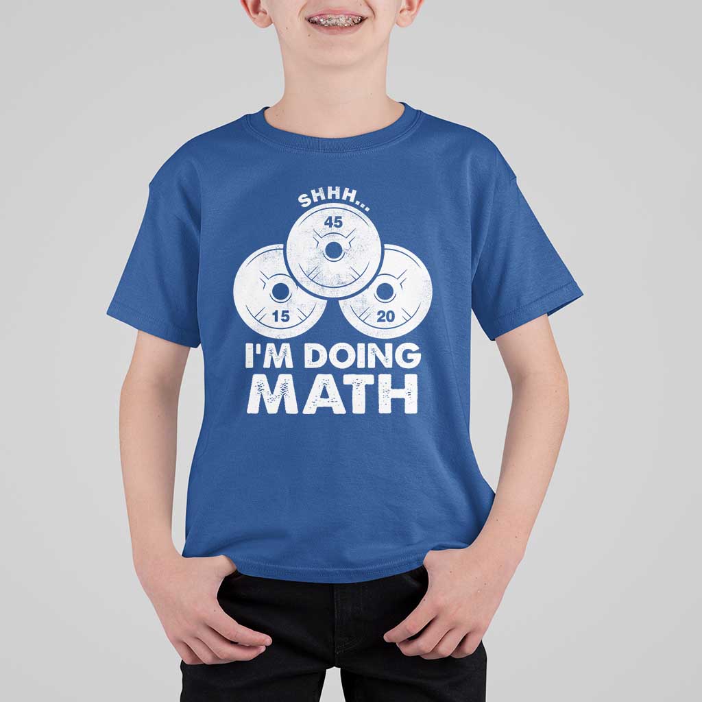 Funny Shhh I Am Doing Math Weightlifting Workout Training T Shirt For Kid - Wonder Print Shop