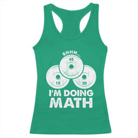 Funny Shhh I Am Doing Math Weightlifting Workout Training Racerback Tank Top - Wonder Print Shop