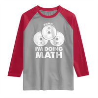 Funny Shhh I Am Doing Math Weightlifting Workout Training Raglan Shirt - Wonder Print Shop