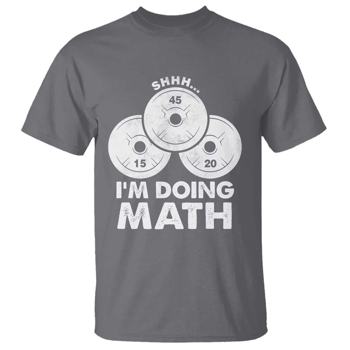 Funny Shhh I Am Doing Math Weightlifting Workout Training T Shirt - Wonder Print Shop