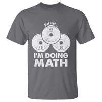 Funny Shhh I Am Doing Math Weightlifting Workout Training T Shirt - Wonder Print Shop