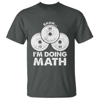 Funny Shhh I Am Doing Math Weightlifting Workout Training T Shirt - Wonder Print Shop