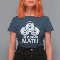 Funny Shhh I Am Doing Math Weightlifting Workout Training T Shirt For Women - Wonder Print Shop