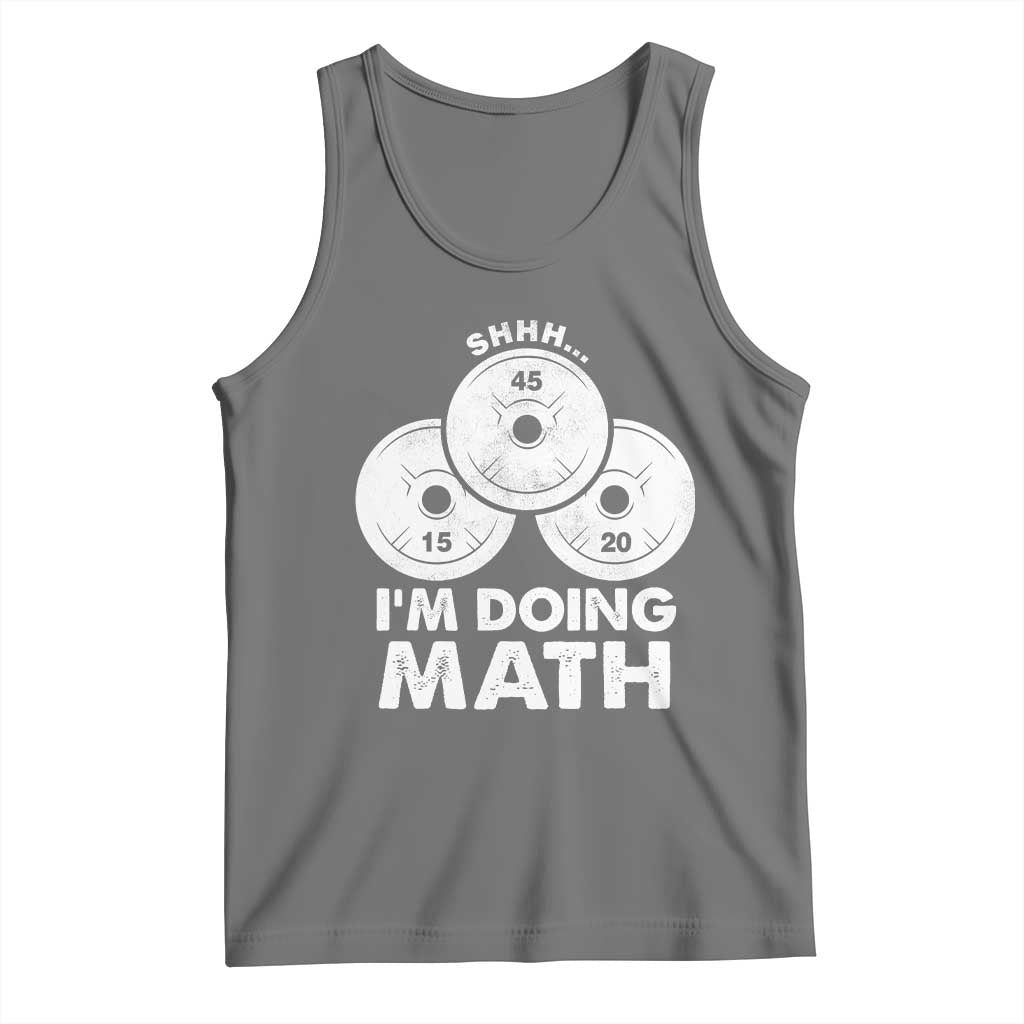 Funny Shhh I Am Doing Math Weightlifting Workout Training Tank Top - Wonder Print Shop
