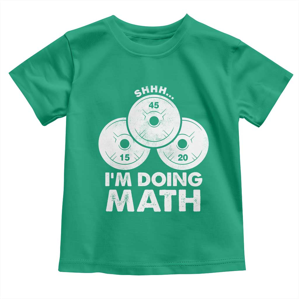 Funny Shhh I Am Doing Math Weightlifting Workout Training Toddler T Shirt - Wonder Print Shop
