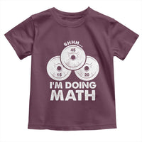Funny Shhh I Am Doing Math Weightlifting Workout Training Toddler T Shirt - Wonder Print Shop