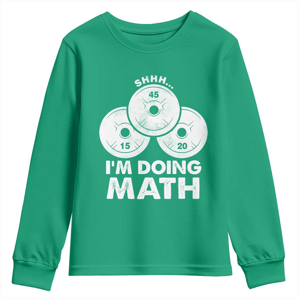 Funny Shhh I Am Doing Math Weightlifting Workout Training Youth Sweatshirt - Wonder Print Shop