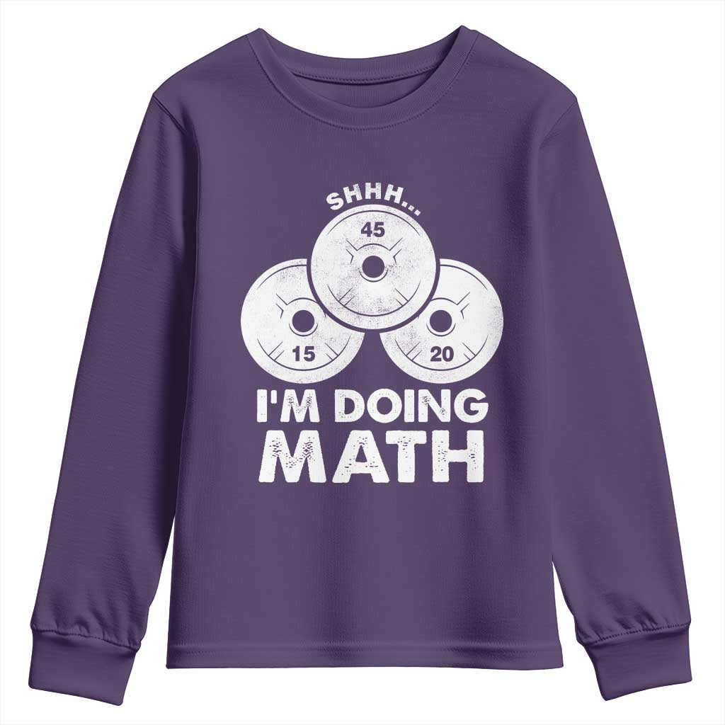 Funny Shhh I Am Doing Math Weightlifting Workout Training Youth Sweatshirt - Wonder Print Shop
