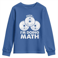 Funny Shhh I Am Doing Math Weightlifting Workout Training Youth Sweatshirt - Wonder Print Shop