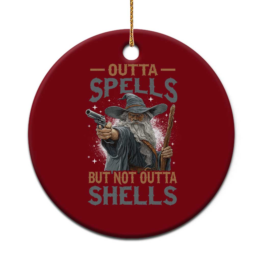 Outta Spells But Not Outta Shells Ceramic Ornament Funny Fantasy Meme - Wonder Print Shop
