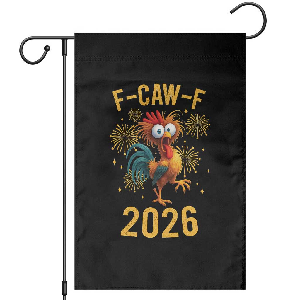 F Caw F 2026 Happy New Year Garden Flag Funny Chicken Rooster - Wonder Print Shop
