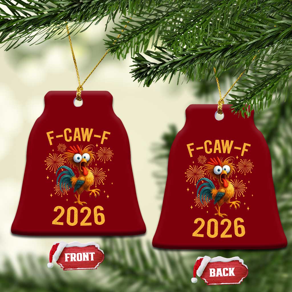 F Caw F 2026 Happy New Year Ceramic Ornament Funny Chicken Rooster - Wonder Print Shop