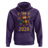 F Caw F 2026 Happy New Year Hoodie Funny Chicken Rooster - Wonder Print Shop