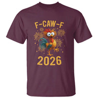 F Caw F 2026 Happy New Year T Shirt Funny Chicken Rooster - Wonder Print Shop