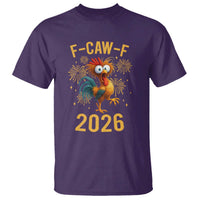 F Caw F 2026 Happy New Year T Shirt Funny Chicken Rooster - Wonder Print Shop