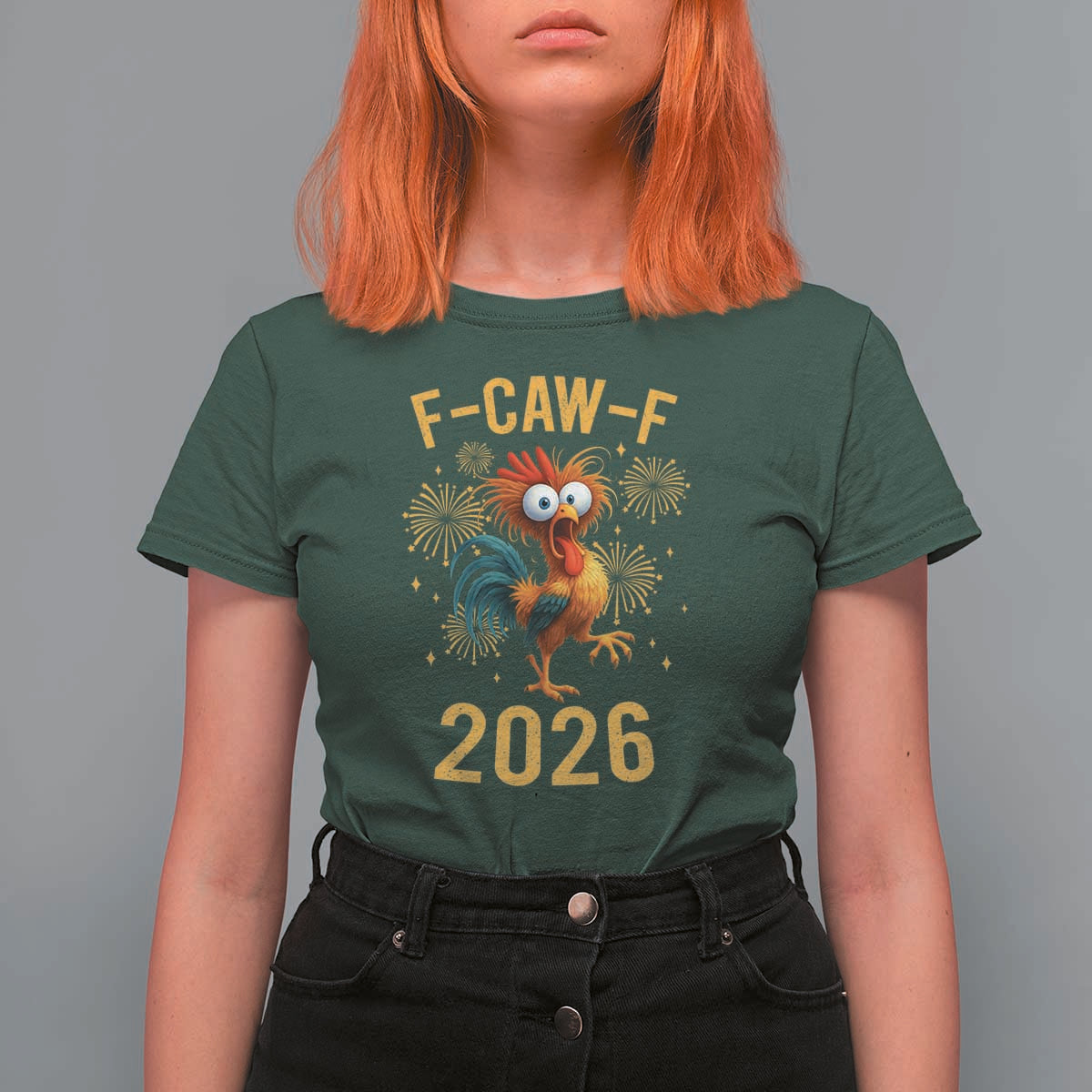 F Caw F 2026 Happy New Year T Shirt For Women Funny Chicken Rooster - Wonder Print Shop