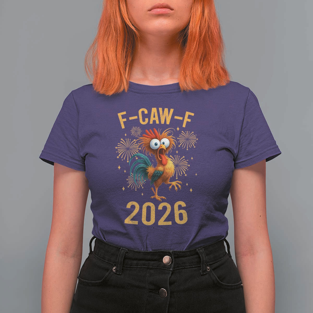 F Caw F 2026 Happy New Year T Shirt For Women Funny Chicken Rooster - Wonder Print Shop