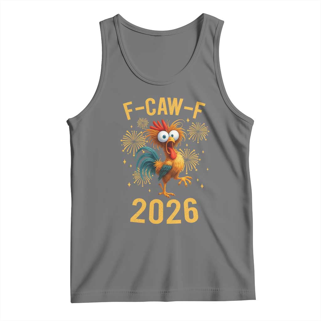 F Caw F 2026 Happy New Year Tank Top Funny Chicken Rooster - Wonder Print Shop