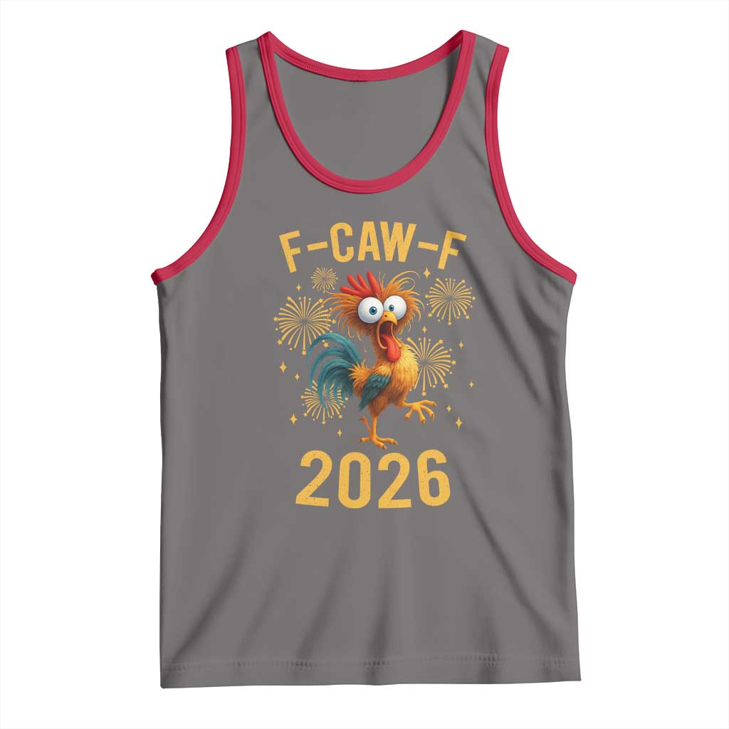 F Caw F 2026 Happy New Year Tank Top Funny Chicken Rooster - Wonder Print Shop