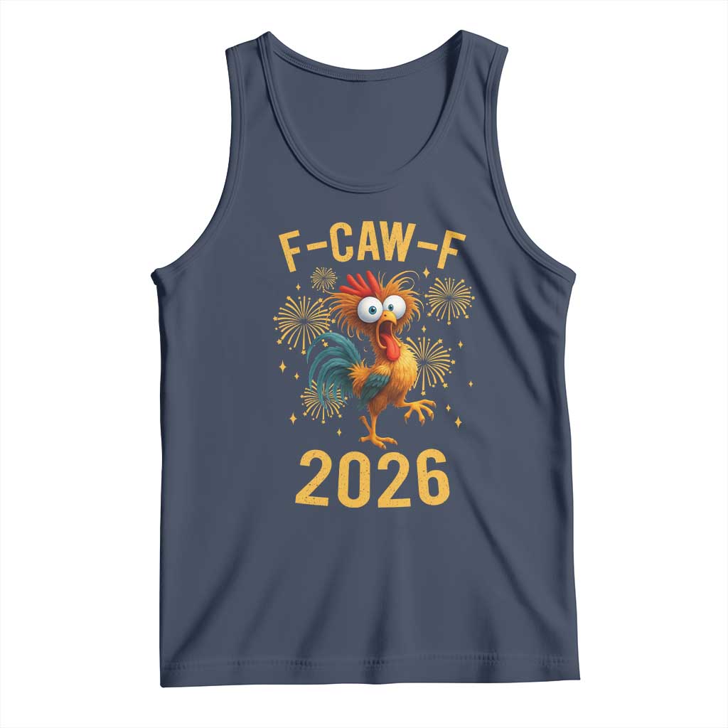 F Caw F 2026 Happy New Year Tank Top Funny Chicken Rooster - Wonder Print Shop