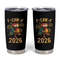 F Caw F 2026 Happy New Year Tumbler Cup Funny Chicken Rooster - Wonder Print Shop