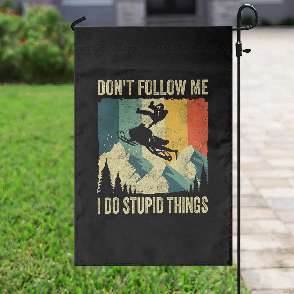 Funny Snowmobile Garden Flag Don't Follow Me I Do Stupid Things Winter Sport - Wonder Print Shop