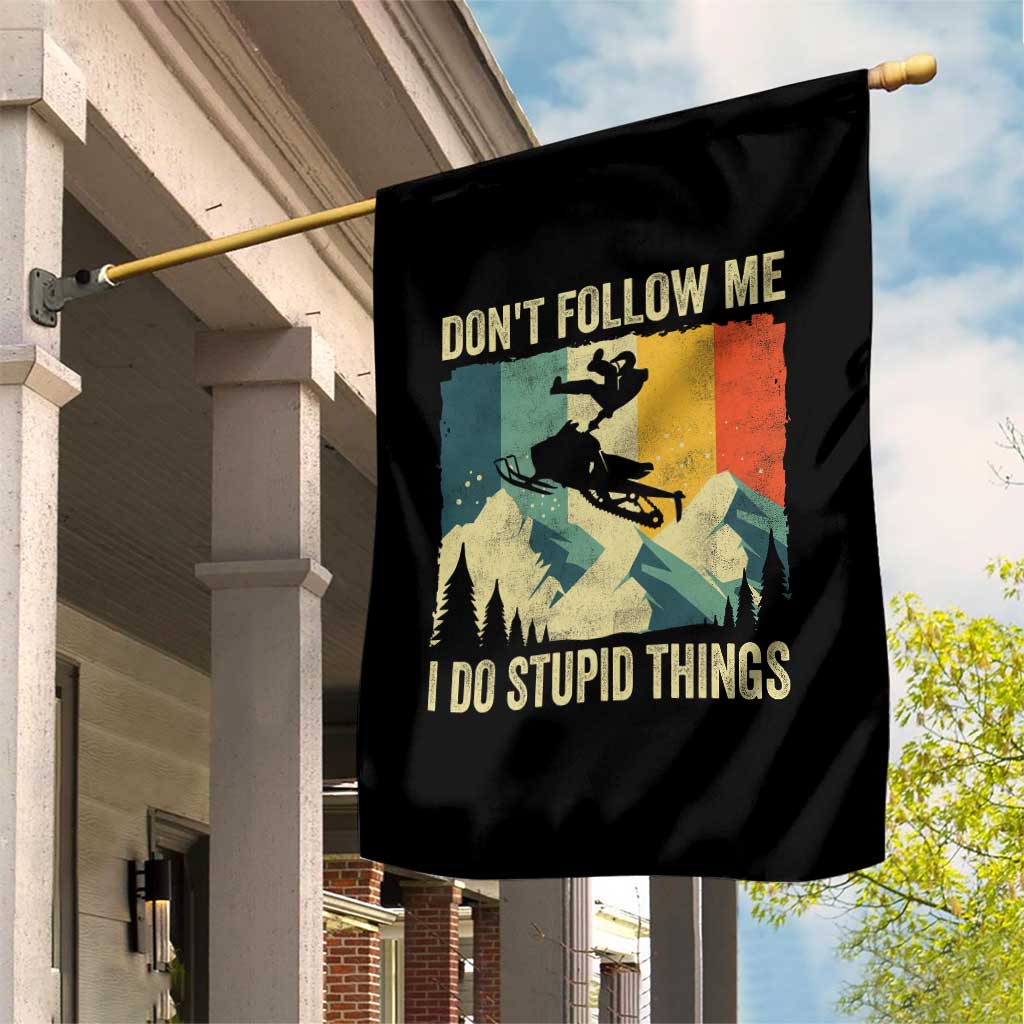 Funny Snowmobile Garden Flag Don't Follow Me I Do Stupid Things Winter Sport - Wonder Print Shop