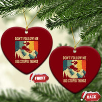 Funny Snowmobile Ceramic Ornament Don't Follow Me I Do Stupid Things Winter Sport - Wonder Print Shop