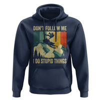 Funny Snowmobile Hoodie Don't Follow Me I Do Stupid Things Winter Sport - Wonder Print Shop