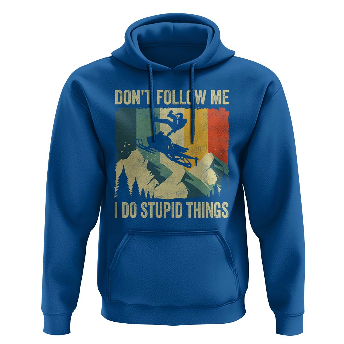 Funny Snowmobile Hoodie Don't Follow Me I Do Stupid Things Winter Sport - Wonder Print Shop