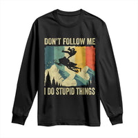 Funny Snowmobile Long Sleeve Shirt Don't Follow Me I Do Stupid Things Winter Sport - Wonder Print Shop
