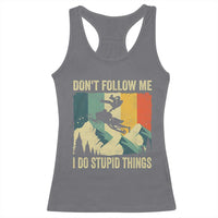 Funny Snowmobile Racerback Tank Top Don't Follow Me I Do Stupid Things Winter Sport - Wonder Print Shop