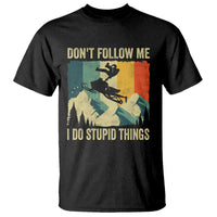 Funny Snowmobile T Shirt Don't Follow Me I Do Stupid Things Winter Sport - Wonder Print Shop