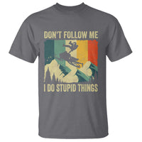 Funny Snowmobile T Shirt Don't Follow Me I Do Stupid Things Winter Sport - Wonder Print Shop
