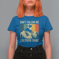 Funny Snowmobile T Shirt For Women Don't Follow Me I Do Stupid Things Winter Sport - Wonder Print Shop
