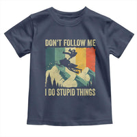 Funny Snowmobile Toddler T Shirt Don't Follow Me I Do Stupid Things Winter Sport - Wonder Print Shop