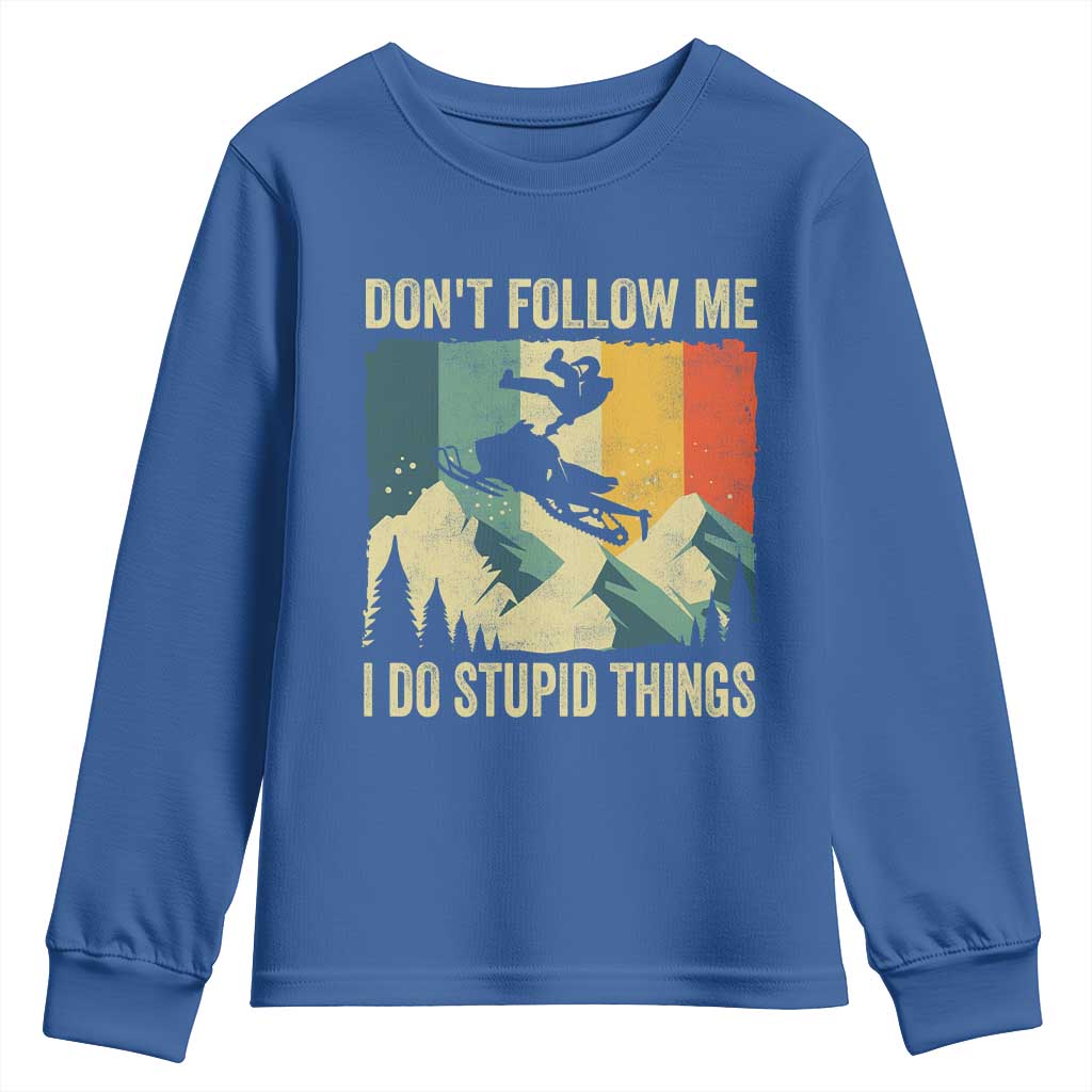 Funny Snowmobile Youth Sweatshirt Don't Follow Me I Do Stupid Things Winter Sport - Wonder Print Shop
