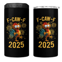 F Caw F 2025 Happy New Year 2026 4 in 1 Can Cooler Tumbler Funny Chicken Rooster - Wonder Print Shop