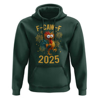 F Caw F 2025 Happy New Year 2026 Hoodie Funny Chicken Rooster - Wonder Print Shop