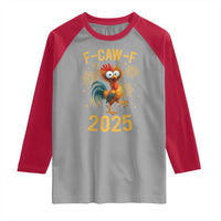 F Caw F 2025 Happy New Year 2026 Raglan Shirt Funny Chicken Rooster - Wonder Print Shop