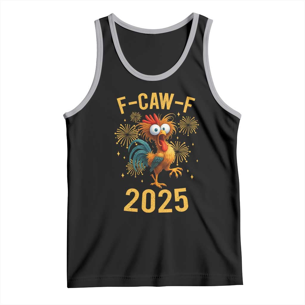 F Caw F 2025 Happy New Year 2026 Tank Top Funny Chicken Rooster - Wonder Print Shop