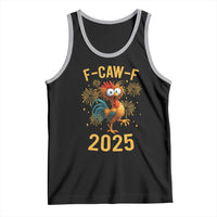 F Caw F 2025 Happy New Year 2026 Tank Top Funny Chicken Rooster - Wonder Print Shop