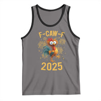 F Caw F 2025 Happy New Year 2026 Tank Top Funny Chicken Rooster - Wonder Print Shop