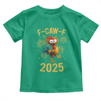 F Caw F 2025 Happy New Year 2026 Toddler T Shirt Funny Chicken Rooster - Wonder Print Shop